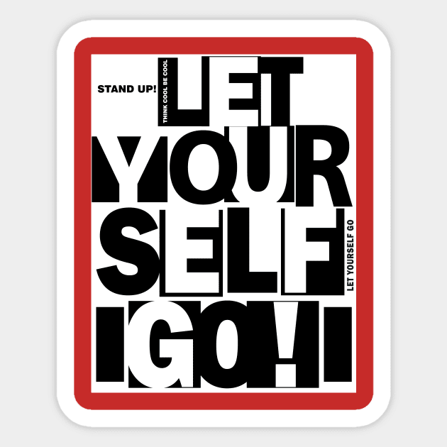 Let yourself go Sticker by Raintreestrees7373